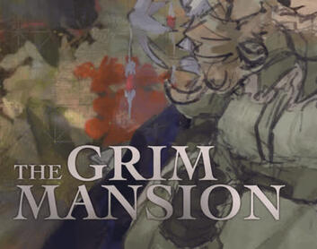 The Grim Mansion (First Ever Game!)